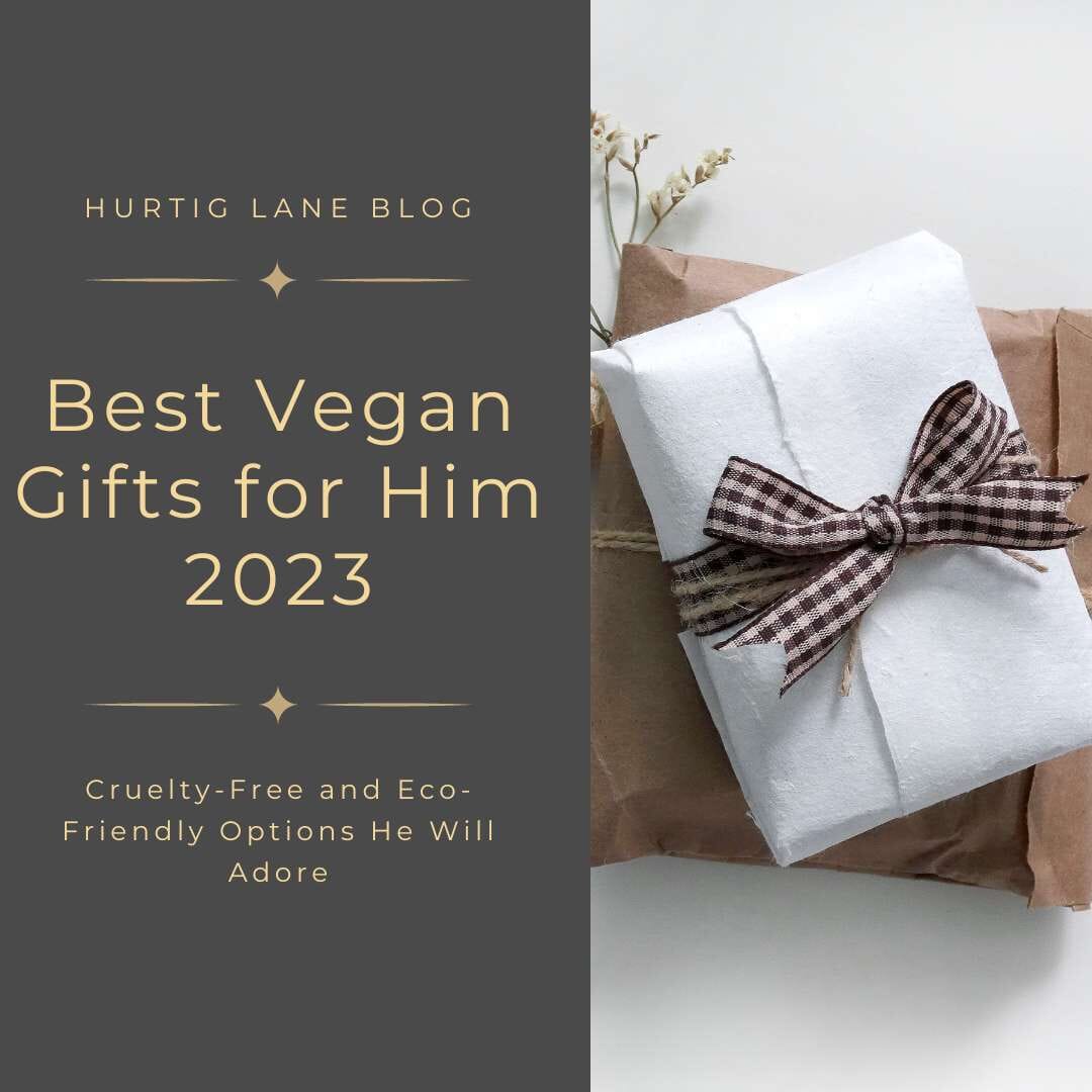 Best Vegan Gifts for him 2023 Hurtig Lane