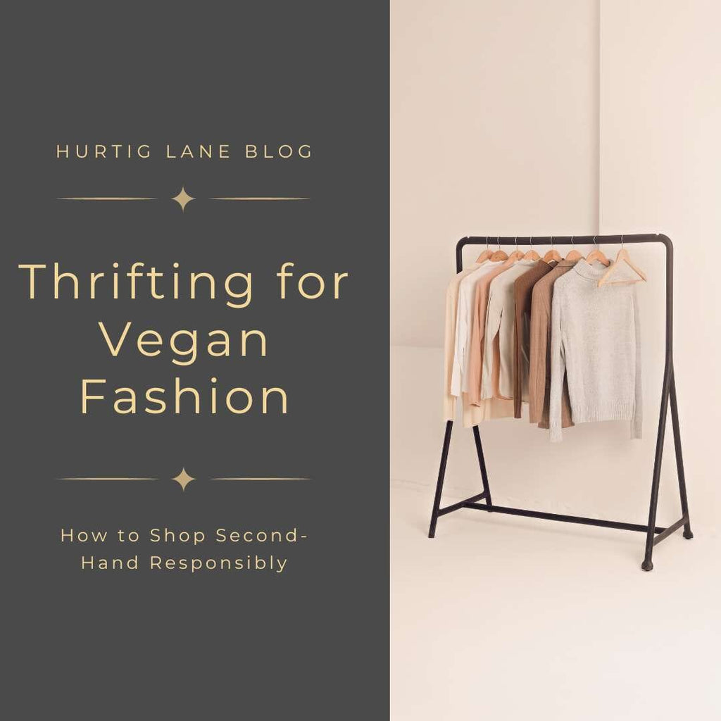 Thrifting for Vegan Fashion: How to Shop Second-Hand Responsibly